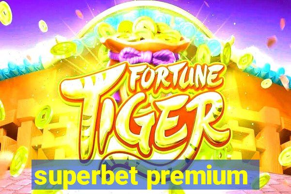 superbet premium